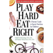 Play Hard, Eat Right: A Parent's Guide to Sports Nutrition for Children