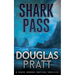 Shark Pass: A Chase Gordon Tropical Thriller