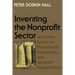 Inventing the Nonprofit Sector: And Other Essays on Philanthropy, Voluntarism, and Nonprofit Organizations