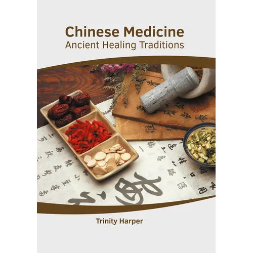 Chinese Medicine: Ancient Healing Traditions