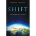 Shift: New Paradigms for a New Earth