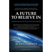 A Future To Believe In: 108 Reflections on the Art and Activism of Freedom