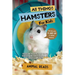 All Things Hamsters For Kids: Filled With Plenty of Facts, Photos, and Fun to Learn all About Hamsters