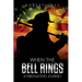 When The Bell Rings - A Firefighters Journey