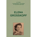 My Voice: Elena Grosskopf: My Story