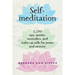 Self-Meditation: 3,299 Tips, Quotes, Reminders, and Wake-Up Calls for Peace and Serenity