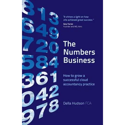 The Numbers Business: How to grow a successful cloud accountancy practice