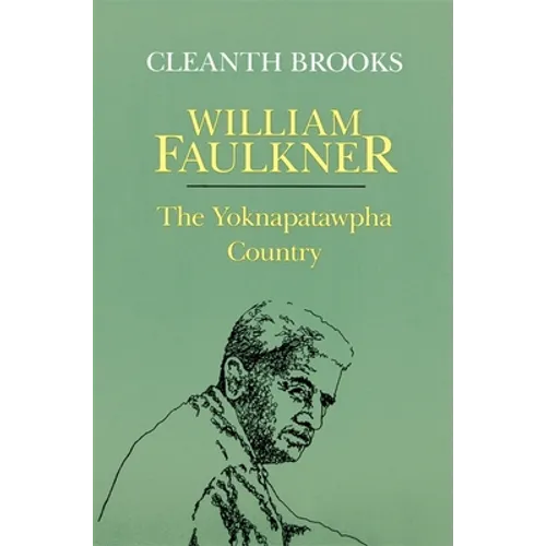 William Faulkner: The Yoknapatawpha Country