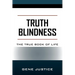 Truth Blindness: The True Book of Life