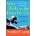 Why We Love the Dogs We Do: How to Find the Dog That Matches Your Personality