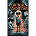 Critical Conditions