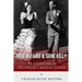 Fred Astaire and Gene Kelly: The Golden Era of Hollywood's Musical Legends