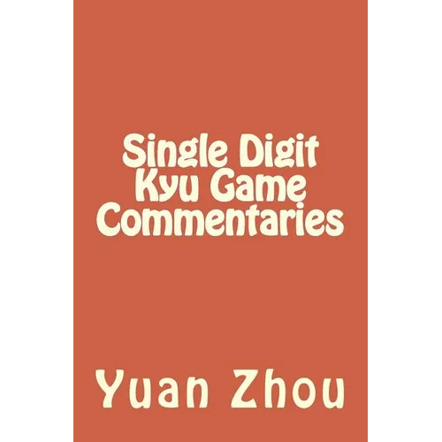 Single Digit Kyu Game Commentaries