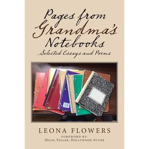 Pages from Grandma's Notebooks: Selected Essays and Poems