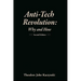Anti-Tech Revolution: Why and How