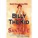 Billy the Kid in Santa Fe, Book One: Young Billy: Wild West History, Outlaw Legends, and the City at the End of the Santa Fe Trail (A Non-Fiction Tril