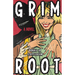 Grim Root