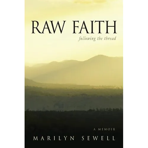Raw Faith: Following the Thread