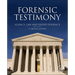Forensic Testimony: Science, Law and Expert Evidence