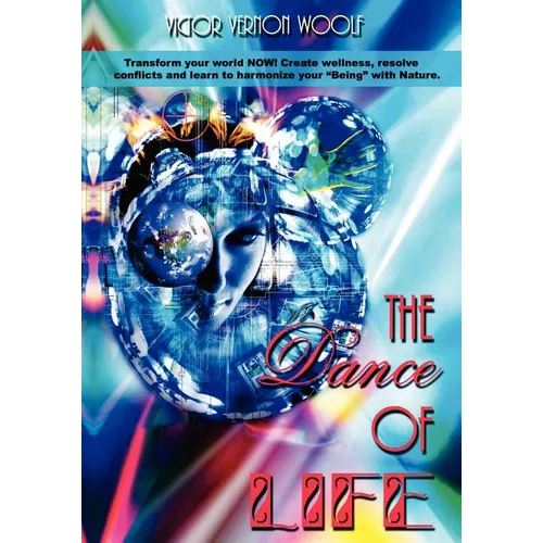 The Dance of Life: Transform Your World Now!