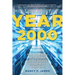Year 2000: The Inside Story of Y2K Panic and the Greatest Cooperative Effort Ever