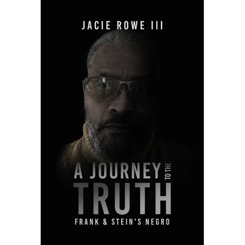 A Journey to the Truth: Frank & Stein's Negro