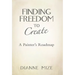 Finding Freedom to Create: A Painter's Roadmap