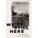 We're Still Here: Pain and Politics in the Heart of America