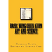 Basic Wing Chun Kuen: Art and Science