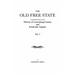 Old Free State: A Contribution to the History of Lunenburg County and Southside Virginia. in Two Volumes. Volume I