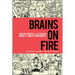 Brains on Fire: Igniting Powerful, Sustainable, Word of Mouth Movements