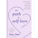 The Path to Self-Love: Heal Your Heart, Set Healthy Boundaries & Unlock Your Inner Strength