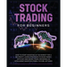 Stock Trading for Beginners: Learn The Best Strategies To Make Money With Day And Swing Trade, Forex, Future and Options. How to Start Investing in th