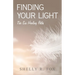 Finding Your Light: The Six Healing Paths