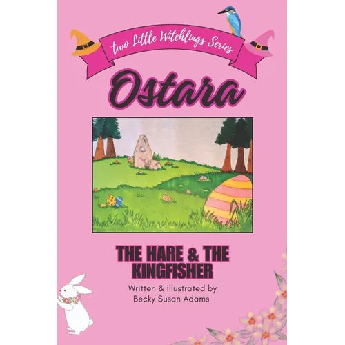 Ostara: The Hare & the Kingfisher