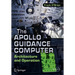 The Apollo Guidance Computer: Architecture and Operation