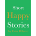 Short Happy Stories
