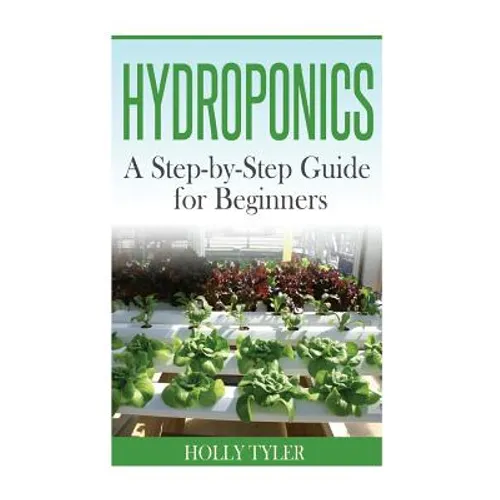 Hydroponics: A Step-by-Step Guide for Beginners