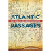 Atlantic Passages: Race, Mobility, and Liberian Colonization