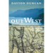 Out West: A Journey Through Lewis and Clark's America