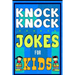 Knock Knock Jokes For Kids Book: The Most Brilliant Collection of Brainy Jokes for Kids. Hilarious and Cunning Joke Book for Early and Beginner Reader