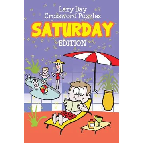Lazy Day Crossword Puzzles: Saturday Edition