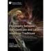 Philosophy between the Islamicate and Latin American Traditions: Civilizational Perspectives on Alienation/Ghayriyya (Otherness) in the Knowing/Existi