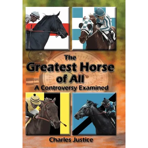 The Greatest Horse of All: A Controversy Examined