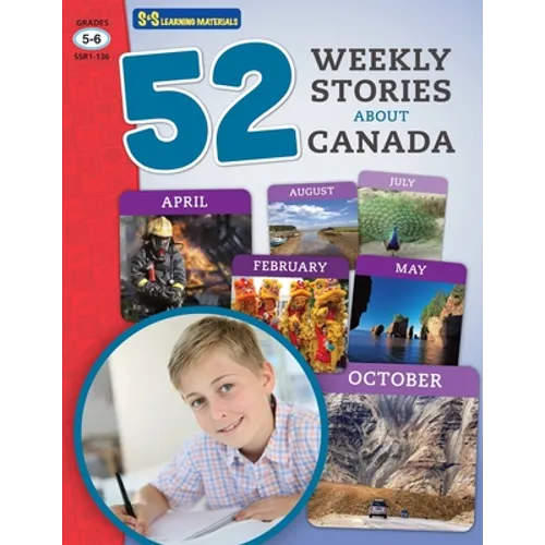 52 Weekly Nonfiction Stories About Canada Grades 5-6