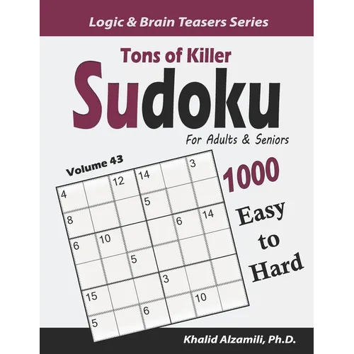 Tons of Killer Sudoku for Adults & Seniors: 1000 Easy to Hard Puzzles
