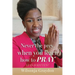Never the prey, when you learn how to pray: It Is Written!