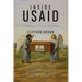 Inside USAID: An Odyssey of Foreign Assistance