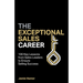 The Exceptional Sales Career: 100 Key Lessons from Sales Leaders to Ensure Selling Success