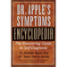 Dr. Apple's Symptoms Encyclopedia: The Reassuring Guide to Self-Diagnosis